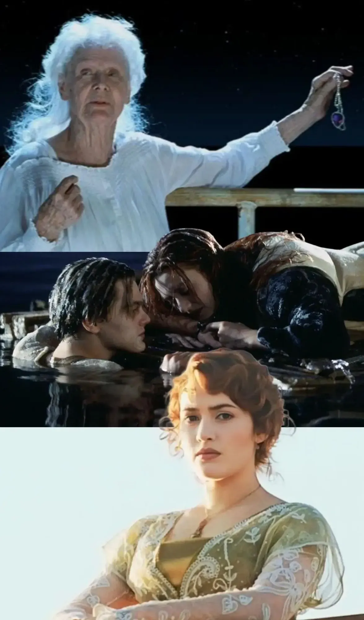 Rose DeWitt Bukater Calvert, Jack Dawson, and Rose DeWitt Bukater are depicted in a three-panel vertical collage from the 1997 film Titanic. The top panel shows an elderly Rose in a white nightgown standing at the ship's railing at night, holding up the Heart of the Ocean necklace. The middle panel shows a freezing Jack in the dark water looking up at a young Rose, who is lying on a floating wooden door. The bottom panel shows a close-up of a young Rose looking directly ahead on the sunny deck of the ship.